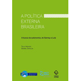 A Politica Externa Brasileira