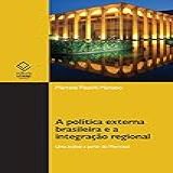A Politica Externa Brasileira