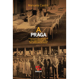 A Praga O