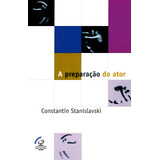 A Preparação Do Ator, De Stanislavski, Stantin. Editorial Editora José Olympio Ltda., Capa Mole Em Português, 1994