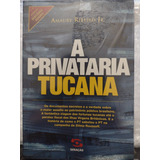 A Privataria Tucana Livro