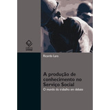A Producao De Conhecimento