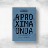 A Proxima Onda Bob