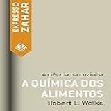 A Quimica Dos Alimentos