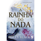 A Rainha Do Nada (vol. 3 O Povo Do Ar), De Black, Holly. O Povo Do Ar (3), Vol. 3. Editorial Editora Record Ltda., Tapa Mole En Português, 2020