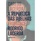 A Republica Das Abelhas