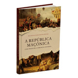A Republica Maconica Ou