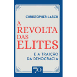 A Revolta Das Elites