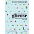 A Revolução Da Glicose: Equilibre Os Níveis De Açúcar No Sangue E Mude Sua Vida, De Inchauspé, Jessie. Editora Objetiva, Capa Mole Em Português, 2022