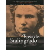 A Rosa De Stalingrado