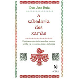 A Sabedoria Dos Xamas