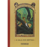 A Sala Dos Répteis, De Snicket, Lemony. Editora Schwarcz Sa, Capa Mole Em Português, 2001