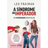 A Sindrome Do Imperador