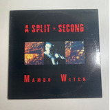 A Split - Second Mambo Witch Lp Single 12 Vinil Imp U.s.a