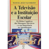 A Televisao E A