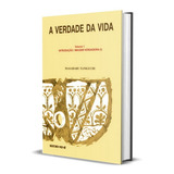 A Verdade Da Vida