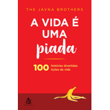 A Vida É Uma Piada: Não Aplica, De : The Javna Brothers / Tradução: Ivanir Calado. Série Não Aplica, Vol. Não Aplica. Editora Sextante, Capa Mole, Edição Não Aplica Em Português, 2021