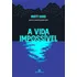 A Vida Impossivel, De Matt Haig. Editorial Bertrand Brasil, Capa Mole, Edição 1 Em Português, 2024