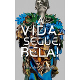 A Vida Segue