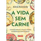 A Vida Sem Carne