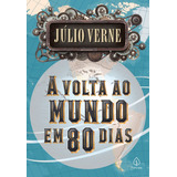 A Volta Ao Mundo Em 80 Dias, De Verne, Julio. Ciranda Cultural Editora E Distribuidora Ltda., Capa Mole Em Português, 2019