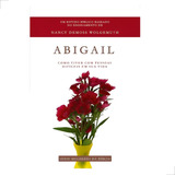 Abigail - Série Mulheres Da Bíblia: Como Viver Com Pessoas Difíceis Em Sua Vida, De Wolgemuth Demoss. Editora Shedd Publicações, Capa Mole, Edição 1 Em Português, 2023