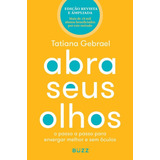 Abra Seus Olhos, De Gebrael, Tatiana. Editora Wiser Educação S.a, Capa Mole Em Português, 2017