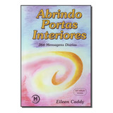 Abrindo Portas Interiores