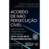 Acordo De Nao Persecucao Civel: Aspectos Teoricos E Pragmaticos