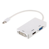 Adaptador 3 Em 1 Mini Display Port Para Hdmi, Vga E Dvi
