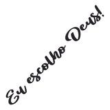 Adesivo Evangelico Eu Escolho