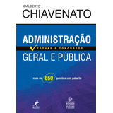 Administração Geral E Pública: Provas E Concursos, De Chiavenato, Idalberto. Editora Manole Ltda, Capa Mole Em Português, 2018