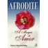 Afrodite A Magia Do Amor - Vasco Vasconcellos - Novo
