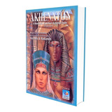 Akhenaton A Revolucao Espiritual