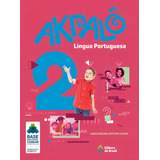 Akpalô Língua Portuguesa - 2º Ano - Ensino Fundamental I, De Giesen, Maria Regina Centeno. Akpalô Editorial Editora Do Brasil En Português, 2019