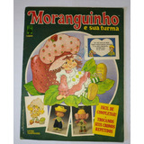 Álbum De Figurinhas Moranguinho E Sua Turma 1984