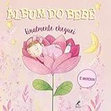 Álbum Do Bebê  Finalmente Cheguei