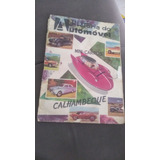 Álbum Figurinhas História Do Automóvel Calhambeque Raro