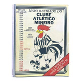 Álbum Figurinhas Ilustrado Atlético Mineiro 1984 Ofício
