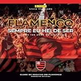 Álbum Flamengo Histórico   Sempre Eu Hei De Ser  Capa Dura  Com 12 Envelopes