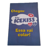 Álbum Ice Kiss Essa Vai Colar