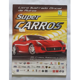 Álbum Super Carros Incompleto C 285 Figurinhas Coladas