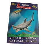Álbum Viagem Ao Fundo Do Mar Surpresa 1994 Nestlé