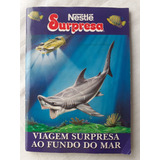 Álbum Viagem Surpresa Ao Fundo Do Mar Falta 01 Figurinha