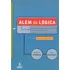 Além Da Lógica, De Nor, J.. Editorial Summus Editorial Ltda., Tapa Mole En Português, 2007