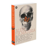 Além Da Matéria: Não Aplica, De Médium: Robson Pinheiro / Ditado Por: Joseph Gleber. Série Não Aplica, Vol. Não Aplica. Editora Casa Dos Espíritos, Capa Mole, Edição Não Aplica Em Português, 2003