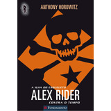 Alex Rider Contra O Tempo 03 - A Ilha Do Esqueleto, De Horowitz, Anthony. Editora Fundamento, Edição 0 Em Português