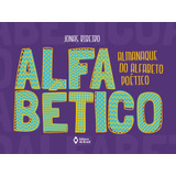 Alfabético: Almanaque Do Alfabeto Poético, De Ribeiro, Jonas. Editora Do Brasil, Capa Mole Em Português, 2015