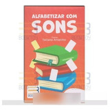 Alfabetizar Com Sons, De Tatiana Anselmo. Editora Book Toy, Capa Mole Em Português, 2022