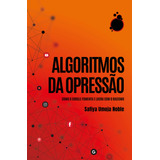 Algoritmos Da Opressão, De Noble, Safiya Umoja. Editora Rua Do Sabão Eireli, Capa Mole Em Português, 2021